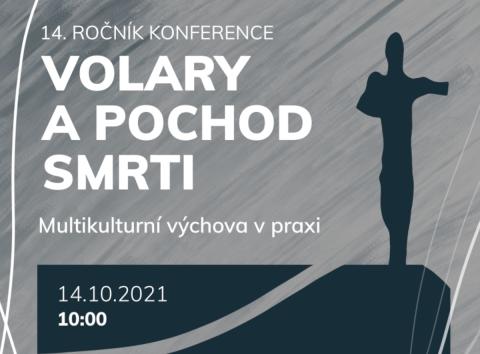 Volary a pochod smrti - 14. ročník konference o multikulturní výchově.