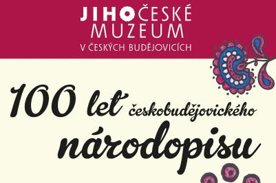 100 let českobudějovického národopisu.